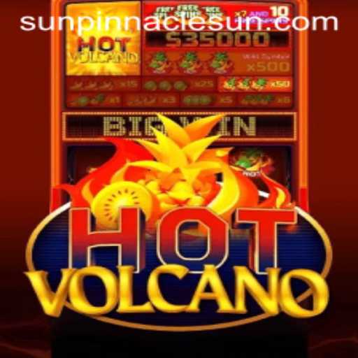Exploring HotVolcano: A Thrilling Adventure with SunPinnacle