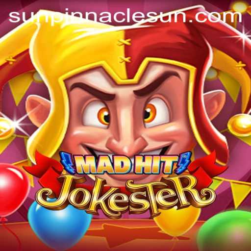 Unveiling the World of MadHitJokester: A New Era in Gaming with SunPinnacle